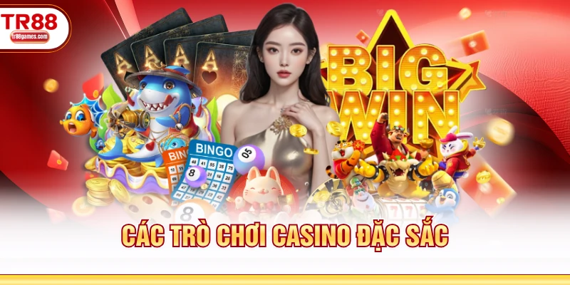 Các trò chơi casino đặc sắc