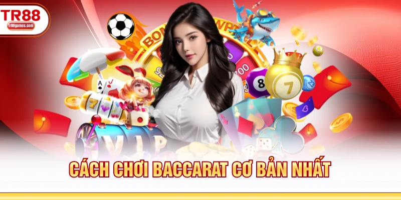 Chiến thuật cược Baccarat chuẩn nhất