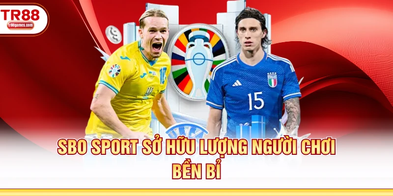 SBO Sport sở hữu lượng người chơi bền bỉ